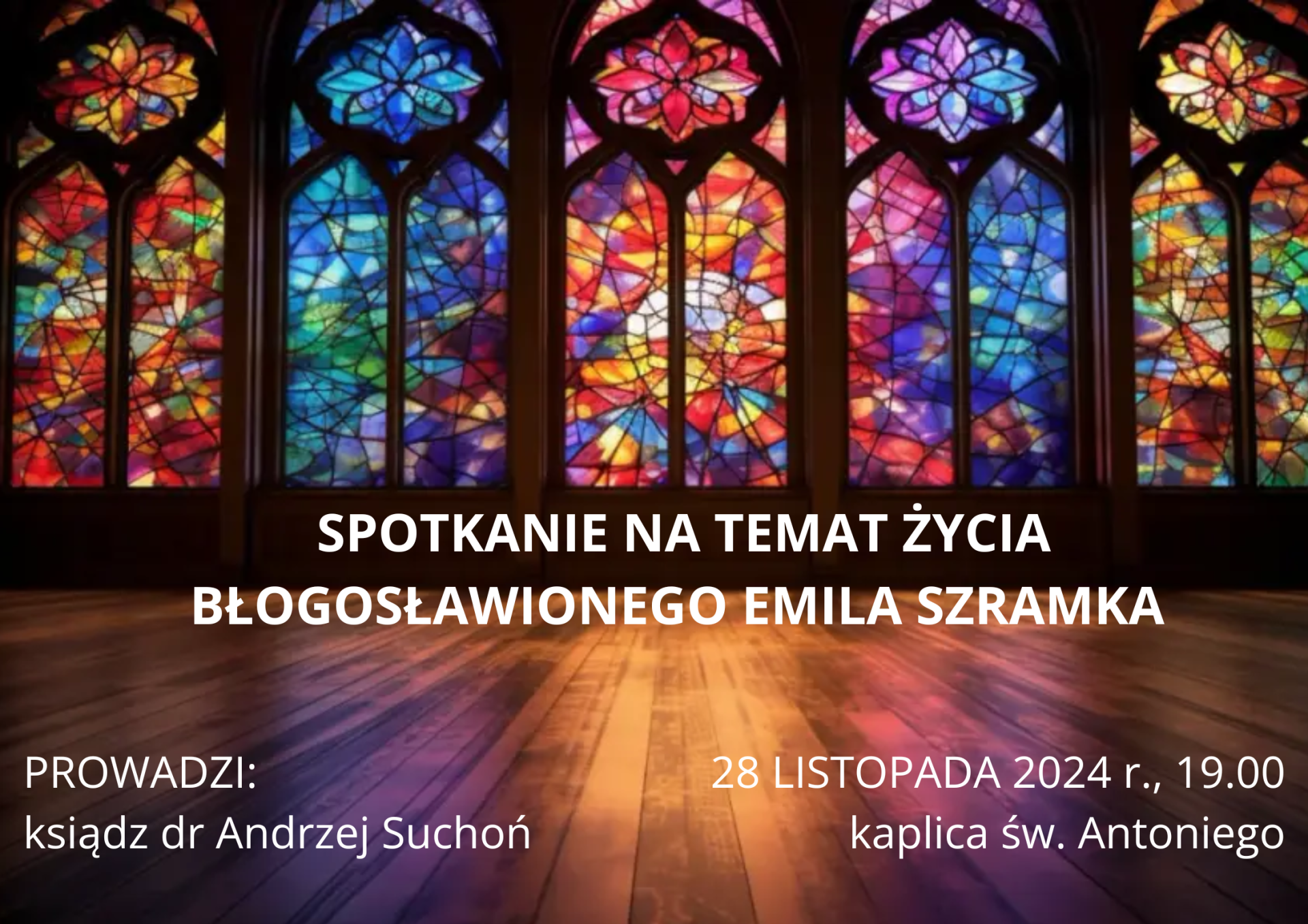 ZAPRASZAMY NA SPOTKANIE NA TEMAT ŻYCIA BŁOGOSŁAWIONEGO EMILA SZRAMKA