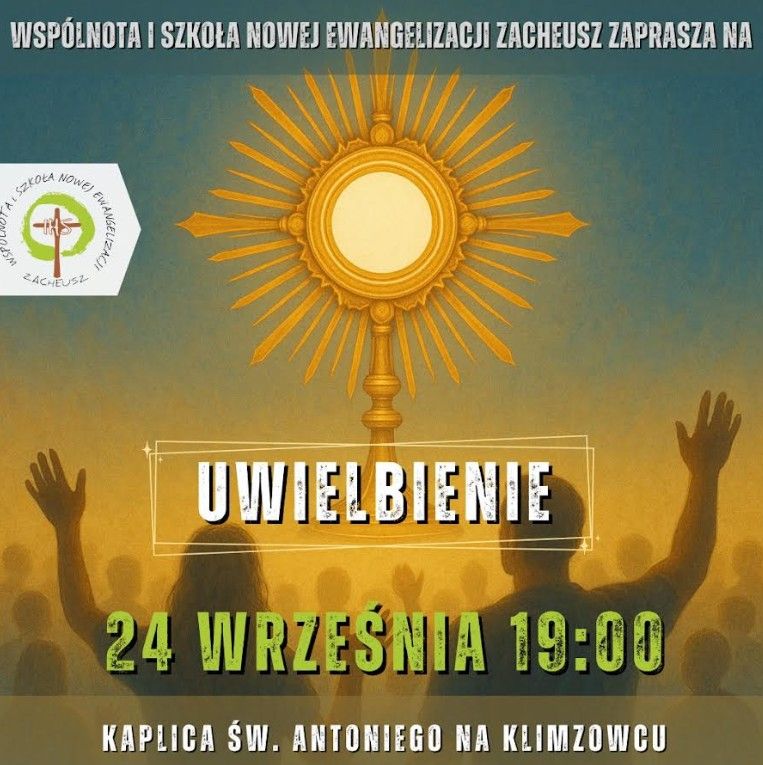 WASPÓLNOTA "ZACHEUSZ" ZAPRASZA NA MODLITWĘ